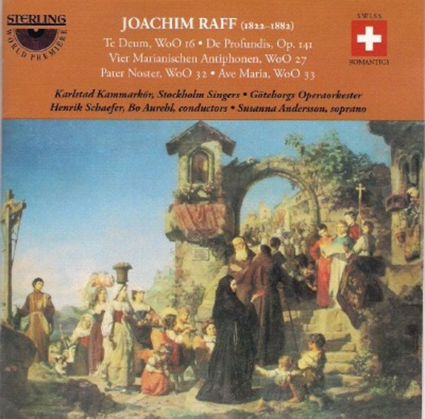 Raff - Te Deum, De Profundis, Pater Noster, etc | Sterling CDS1098
