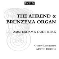 The Ahrend & Brunzema Organ of Amsterdam�s Oude Kerk | Tactus TB570001