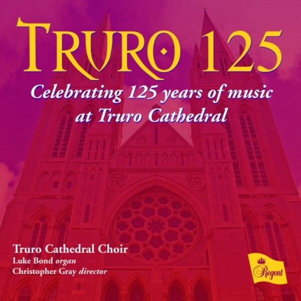 Truro 125: Celebrating 125 years of music at Truro Cathedral