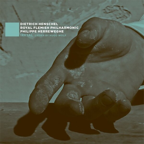 Irrsal: Lieder by Hugo Wolf | EPR Classic EPRC014