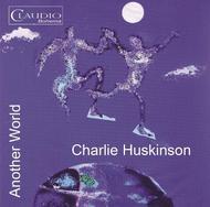 Charlie Huskinson - Another World Vol.1 (CD) | Claudio Records CR60152