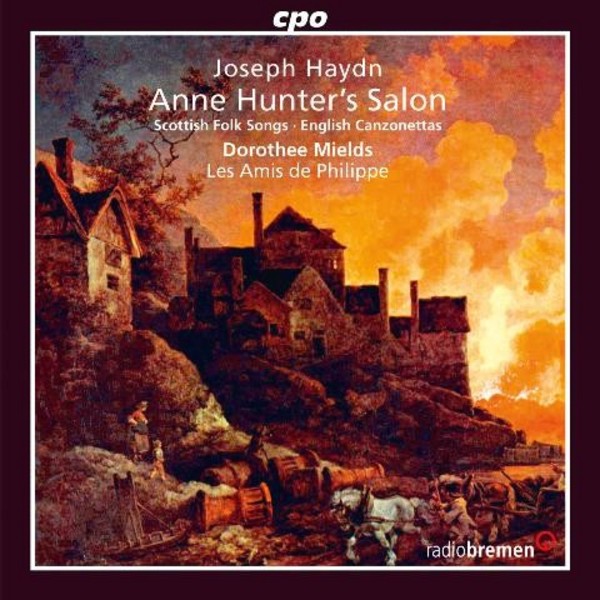 Haydn - Anne Hunter�s Salon: Scottish Folk Songs / English Canzonettas