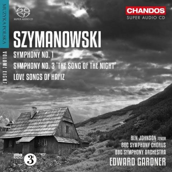 Szymanowski - Symphonies Nos 1 & 3, Love Songs of Hafiz