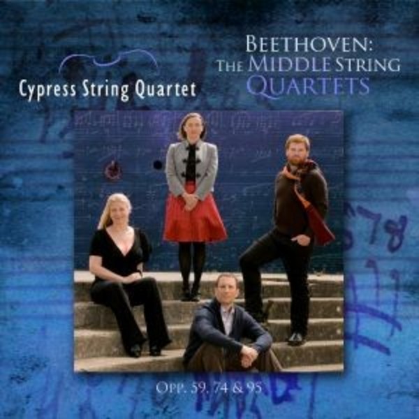 Beethoven - The Middle String Quartets