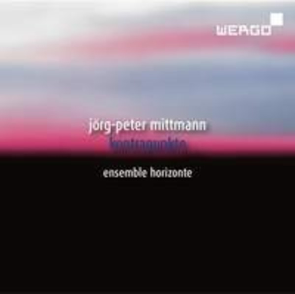Jorg-Peter Mittmann - Kontrapunkte | Wergo WER67982