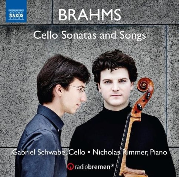 Brahms - Cello Sonatas and Songs