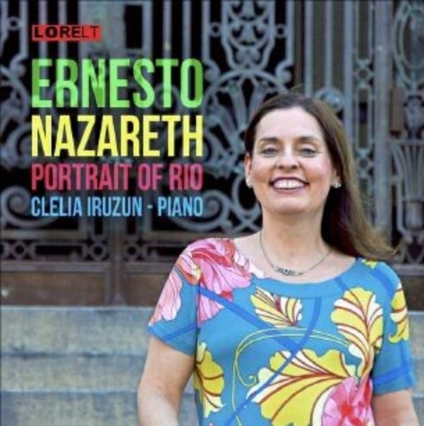 Ernesto Nazareth - Portrait of Rio | Lorelt LNT139