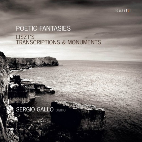 Poetic Fantasies: Liszt�s Transcriptions and Monuments