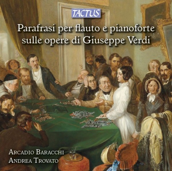 Verdi Paraphrases for Flute and Piano | Tactus TC850001