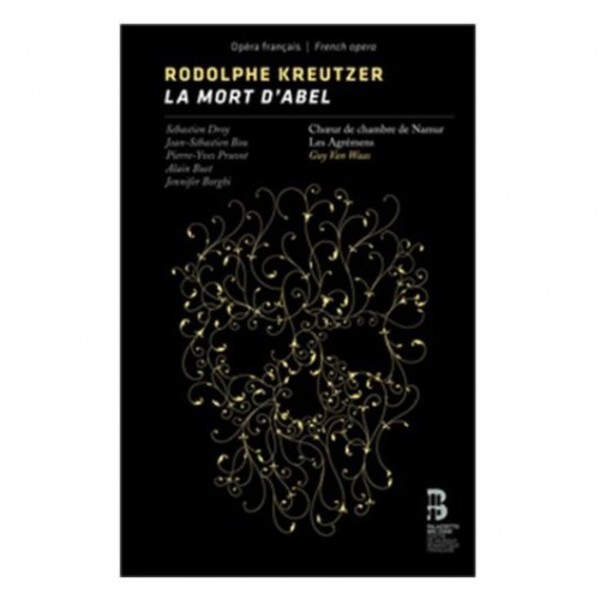 Rodolphe Kreutzer - La Mort d�Abel | Bru Zane ES10088RSK