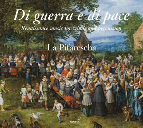 Di guerra e di pace: Renaissance music for winds & percussion