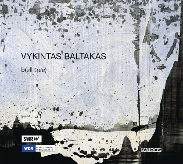 Vykintas Baltakas - b(ell tree)