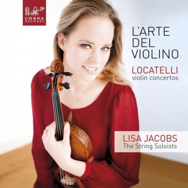 L�Arte del Violino: Violin Concertos by Locatelli
