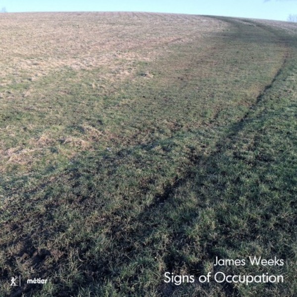 James Weeks - Signs of Occupation
