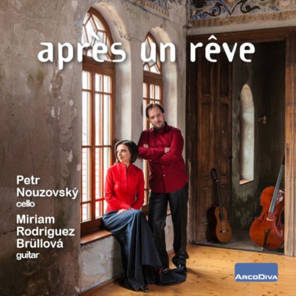 Apres un reve: Music for Cello & Guitar
