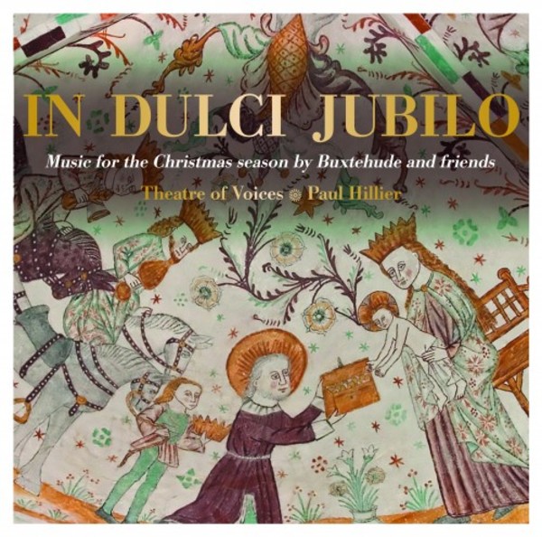 In dulci jubilo: Music for the Christmas season by Buxtehude & friends