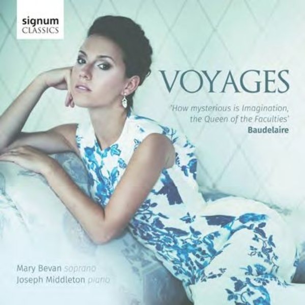 Voyages: Settings of Baudelaire & Goethe