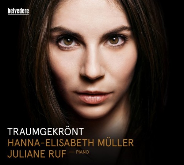 Traumgekront: Lieder by R Strauss, Schoenberg & Berg