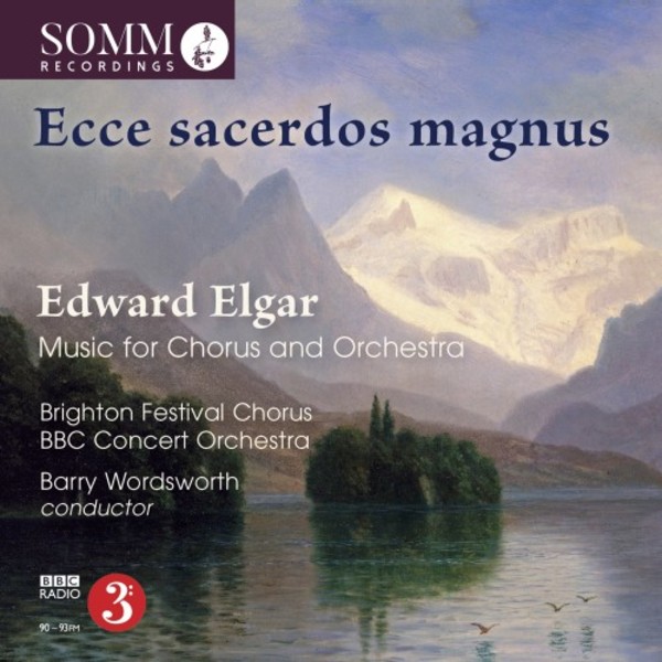 Elgar - Ecce sacerdos magnus: Music for Chorus & Orchestra