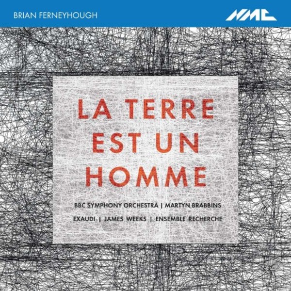 Ferneyhough - La Terre est un Homme | NMC Recordings NMCD231
