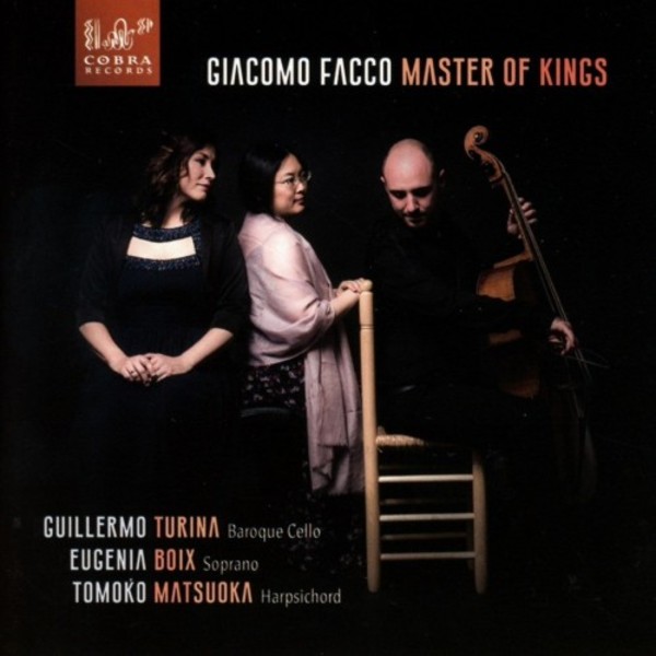 Giacomo Facco: Master of Kings