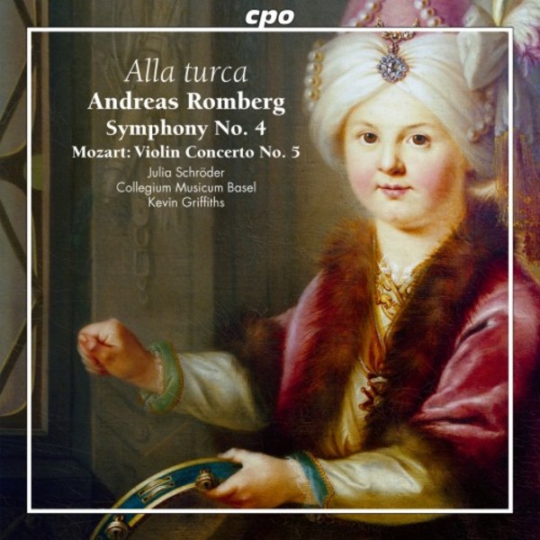 Alla turca: Romberg - Symphony no.4; Mozart - Violin Concerto no.5