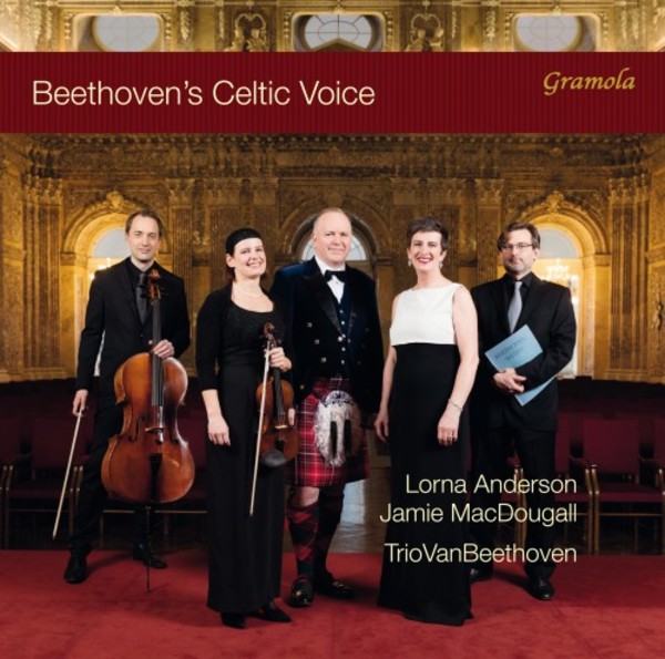 Beethoven�s Celtic Voice: Folksong Arrangements from Scotland, Ireland & Wales