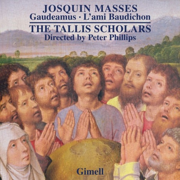 Josquin - Missa Gaudeamus, Missa L�ami Baudichon
