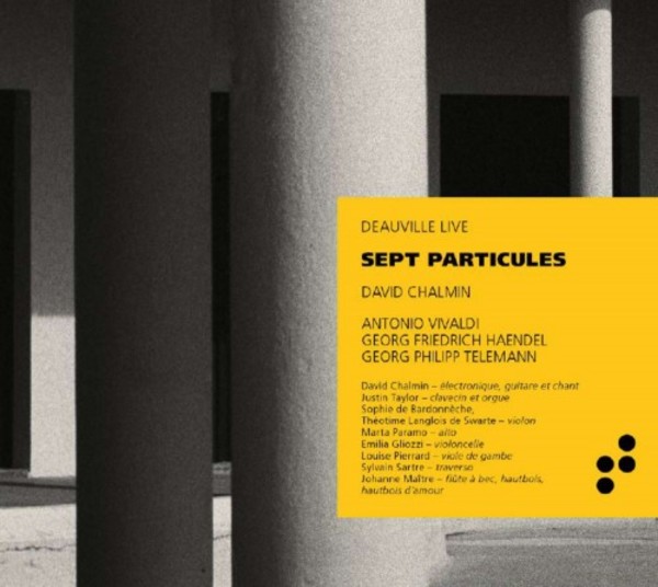 Sept Particules: Vivaldi, Handel, Telemann, Chalmin | B Records LBM014