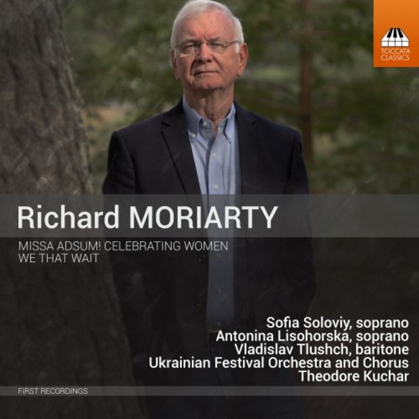R Moriarty - Missa Adsum Celebrating Women, We That Wait | Toccata Classics TOCC0503