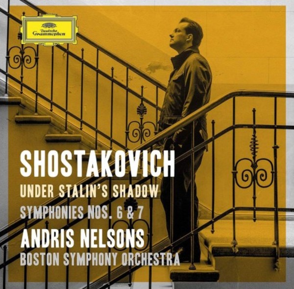 Shostakovich Under Stalin�s Shadow: Symphonies 6 & 7