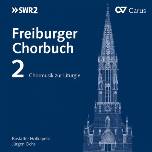 Freiburger Chorbuch Vol.2: Choral Music for the Liturgy