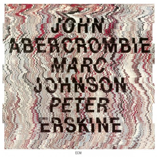 John Abercrombie, Marc Johnson, Peter Erskine
