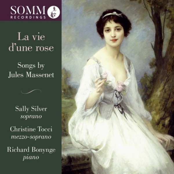 Massenet - La vie d�une rose: Songs Vol.2