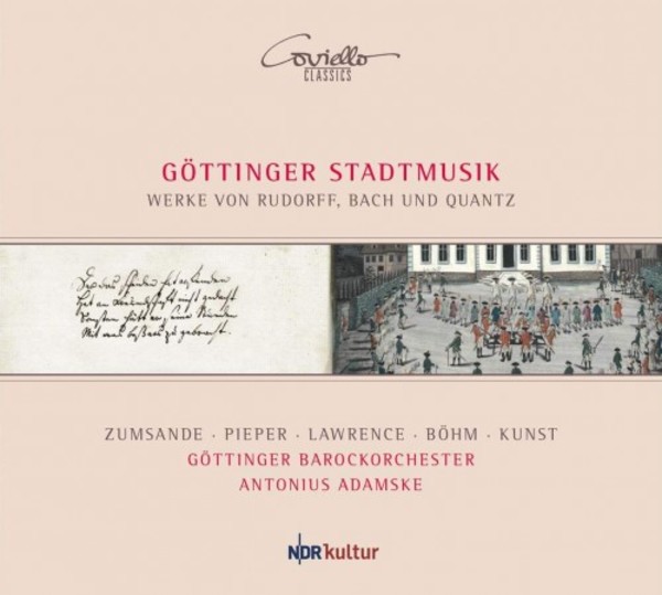 Gottinger Stadtmusik: Works by Rudorff, Bach and Quantz