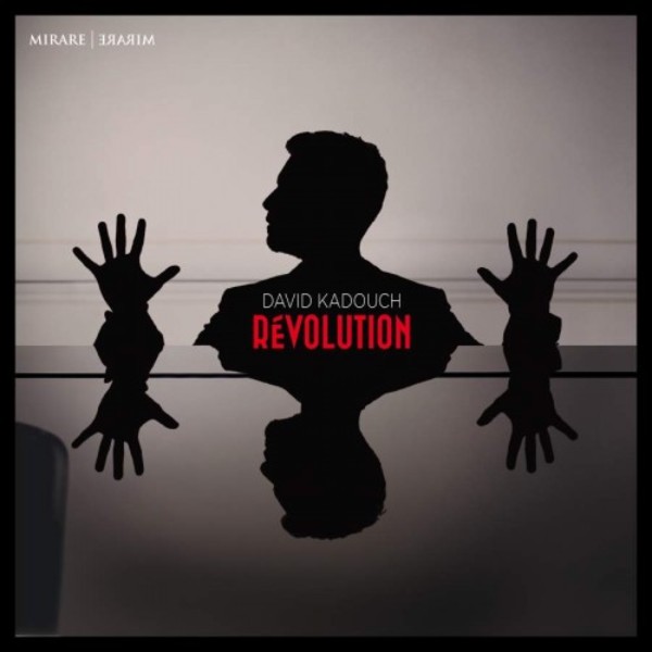 David Kadouch: Revolution