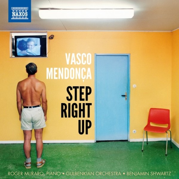 Mendonca - Step Right Up | Naxos 8579025
