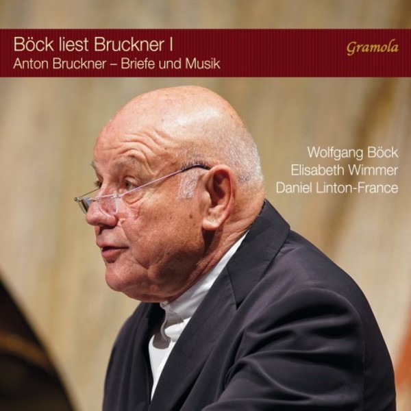 Bock reads Bruckner Vol.1: Bruckner�s Years in Upper Austria | Gramola 99195