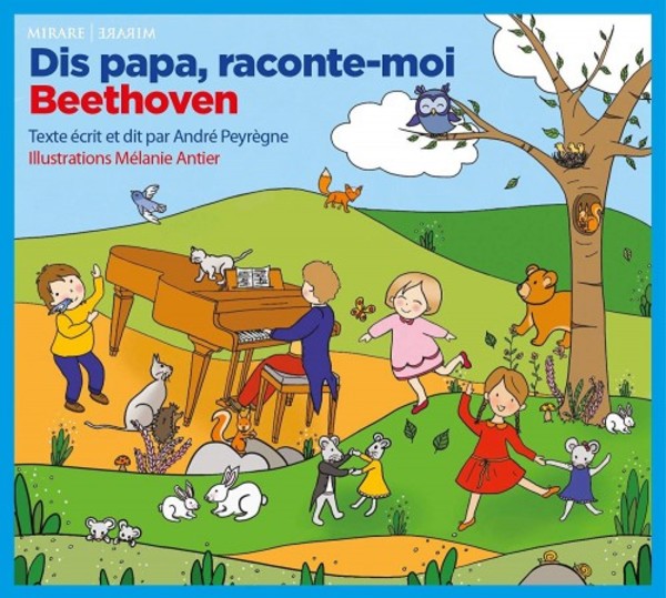 Dis papa, raconte-moi Beethoven