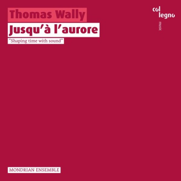 Wally - Jusqu�a l�aurore | Col Legno COL20448
