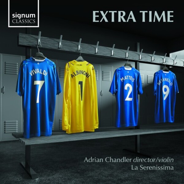Extra Time: Vivaldi, Albinoni, Matteis, Brescianello