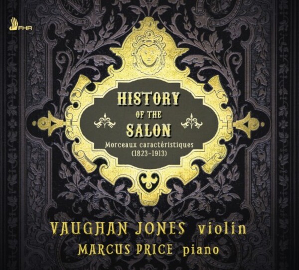 History of the Salon: Morceaux caracteristiques (1823-1913) | First Hand Records FHR080