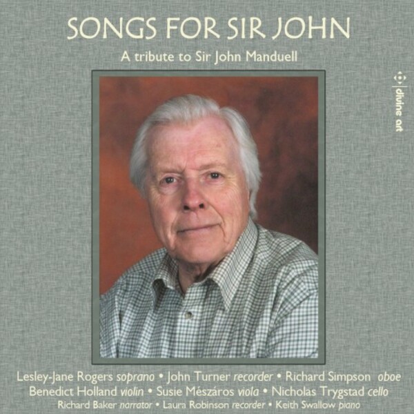 Songs for Sir John: A Tribute to Sir John Manduell | Divine Art DDA25210