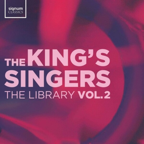 The King�s Singers: The Library Vol.2 | Signum SIGCD635