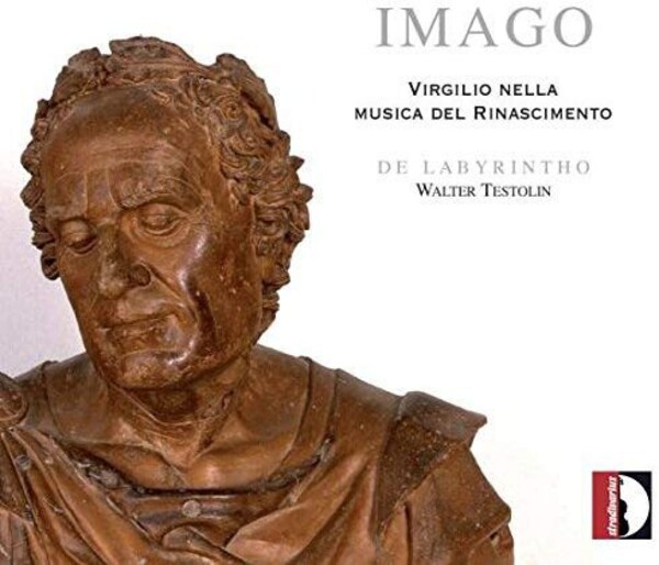 Imago: Virgil in the Music of the Renaissance