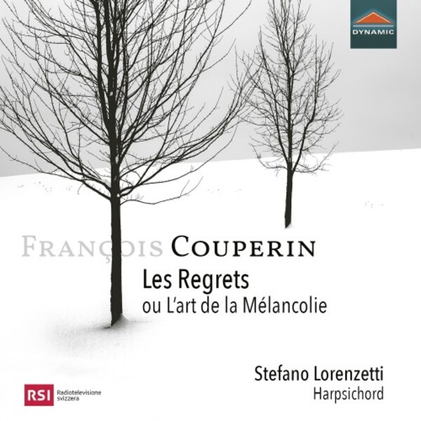 F Couperin - Les Regrets ou L�art de la Melancolie