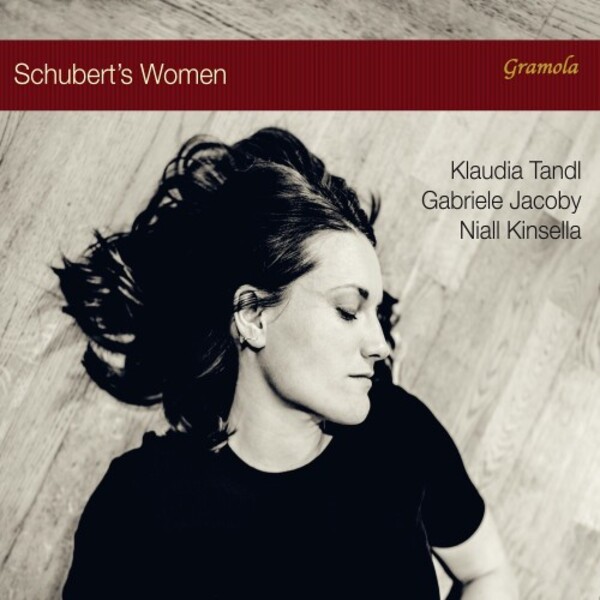 Schubert�s Women: Songs and Poems