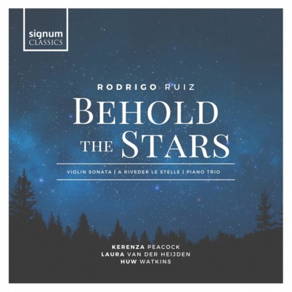 R Ruiz - Behold the Stars | Signum SIGCD664