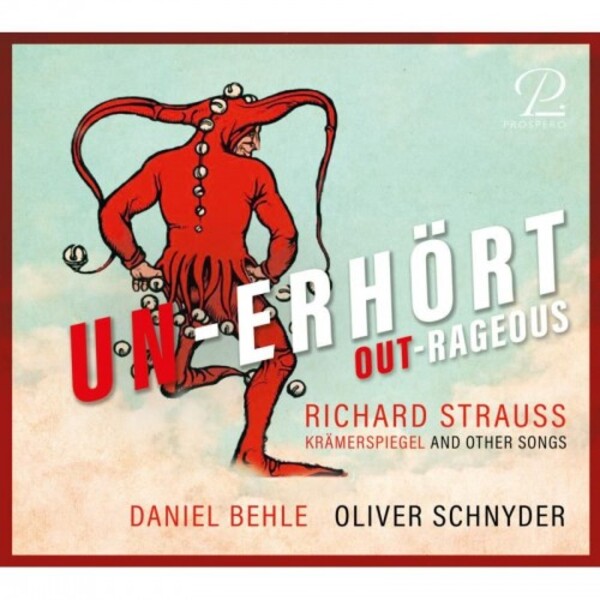 R Strauss - Un-erhort: Kramerspiegel and Other Songs