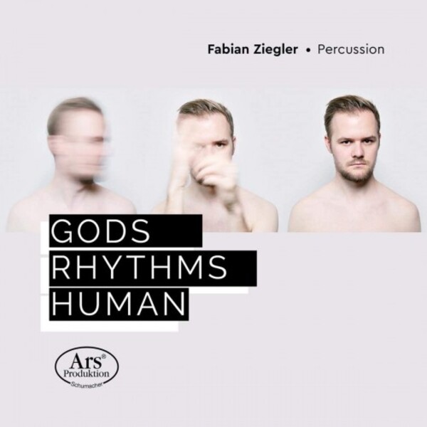 Gods, Rhythms, Human: Works for Percussion